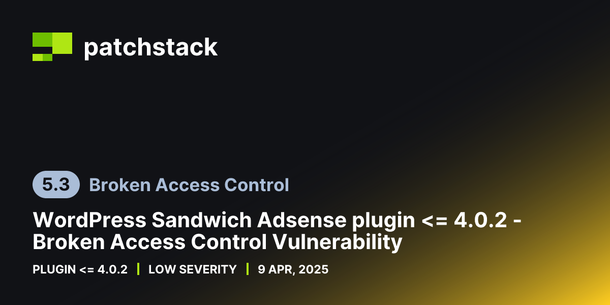 Broken Access Control in WordPress Sandwich Adsense Plugin - Patchstack