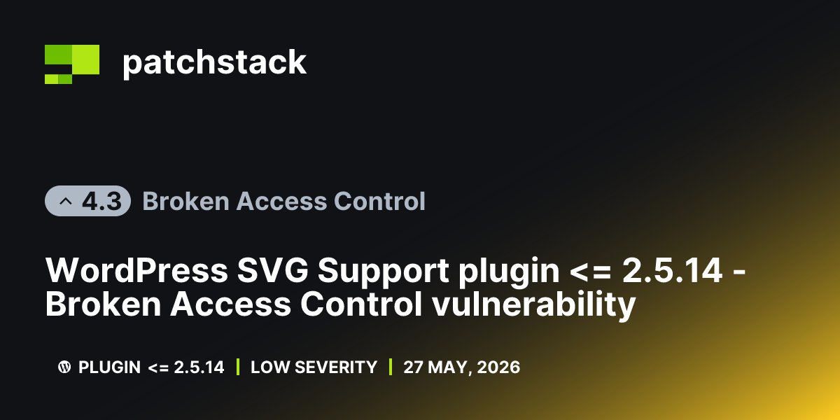 Broken Access Control in WordPress SVG Support Plugin - Patchstack