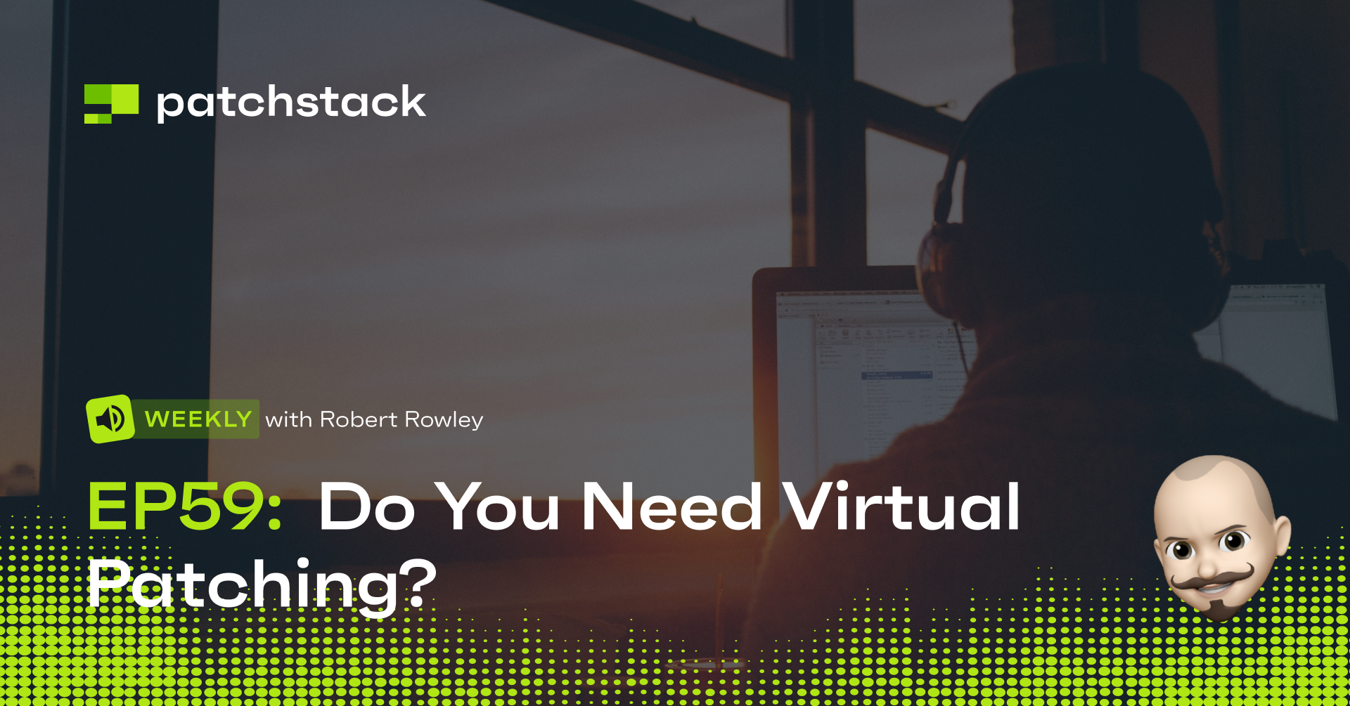 Do you need virtual patching